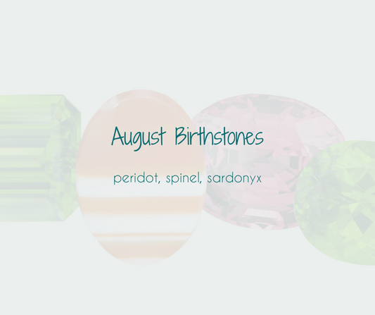 August Birthstones