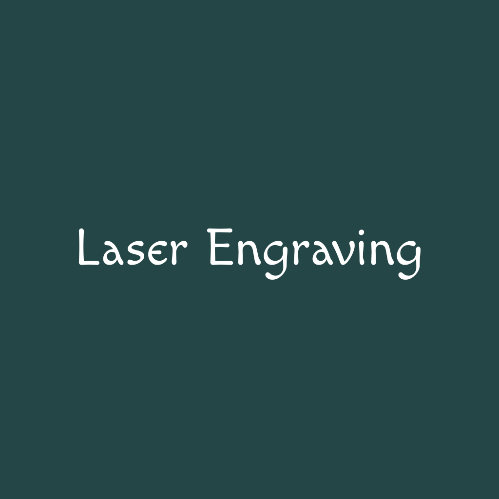 Laser Engraving