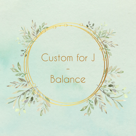 Custom for J - Balance